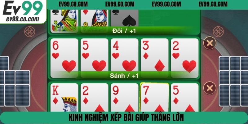 Hãy quan sát thật kỹ càng và ghi nhớ về cách mà đối thủ xếp bài