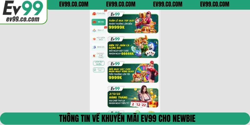 Thông tin về khuyến mãi EV99 cho newbie